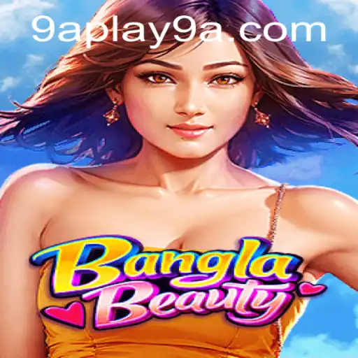 Exploring the Enchanting World of BanglaBeauty on 9APLAY