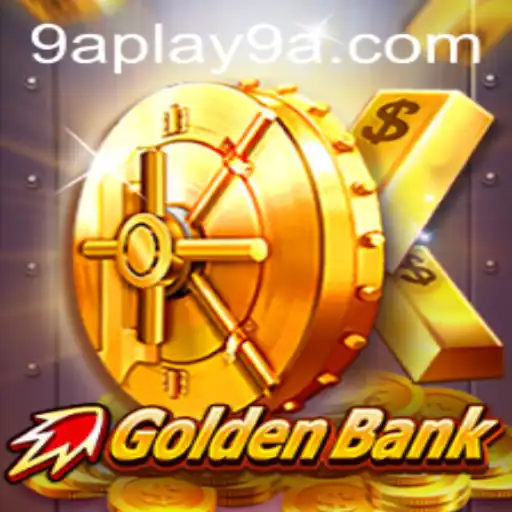 GoldenBank: Dive Into the Thrilling World of 9APLAY