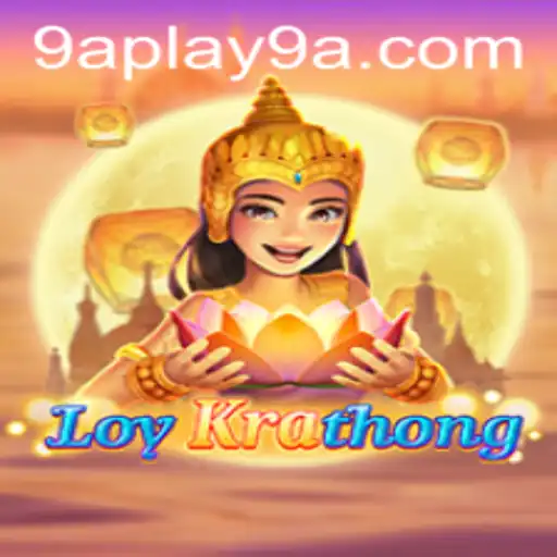 LoyKrathong: A Captivating Journey Through the Floating World of 9APLAY