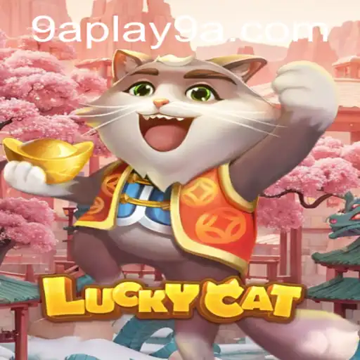 Exploring the World of LuckyCat: An Insight into 9APLAY