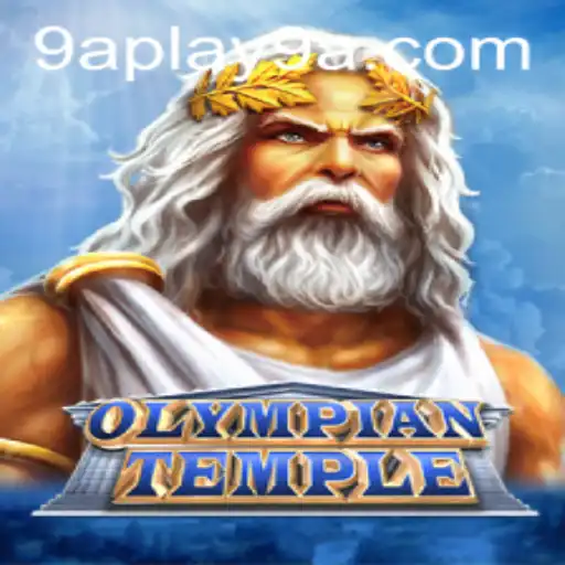 OlympianTemple: Unlocking Mystical Realms with 9APLAY