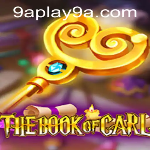 TheBookofCarl: Unveiling a New Gaming Adventure with 9APLAY